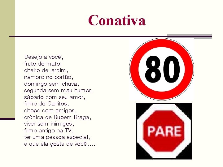 Conativa Desejo a você, fruto do mato, cheiro de jardim, namoro no portão, domingo