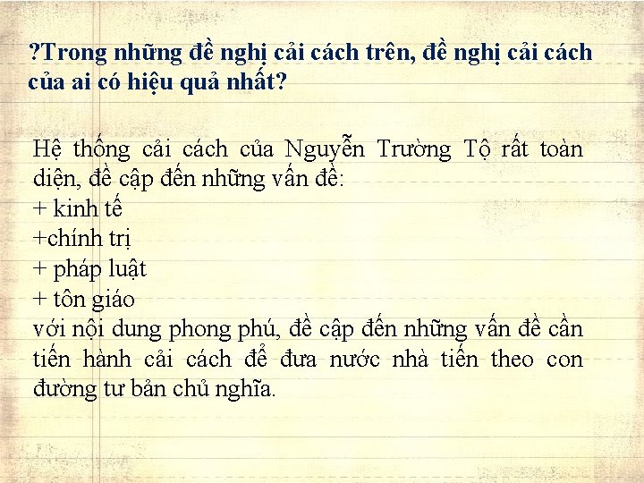 ? Trong những đề nghị cải cách trên, đề nghị cải cách của ai