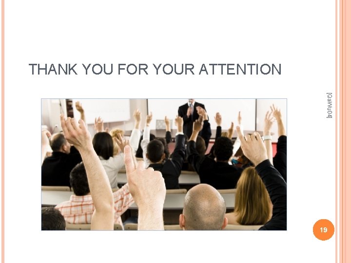THANK YOU FOR YOUR ATTENTION [Qa. Wu 04] 19 