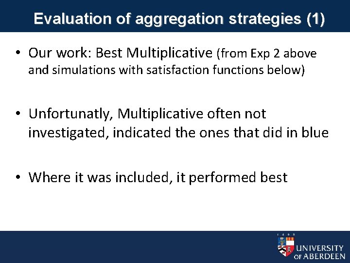 Evaluation of aggregation strategies (1) • Our work: Best Multiplicative (from Exp 2 above