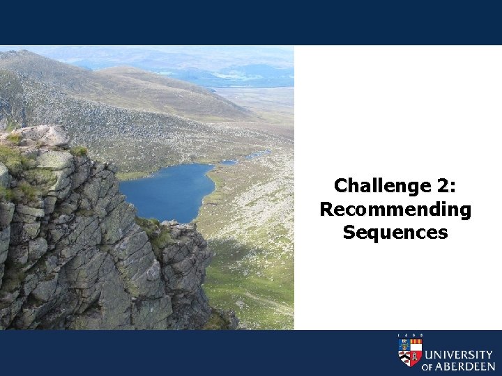 Challenge 2: Recommending Sequences 