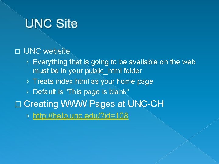 UNC Site � UNC website › Everything that is going to be available on