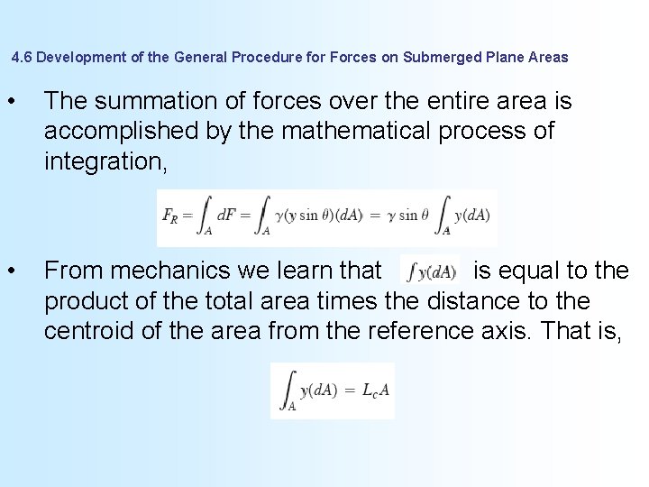 4. 6 Development of the General Procedure for Forces on Submerged Plane Areas •