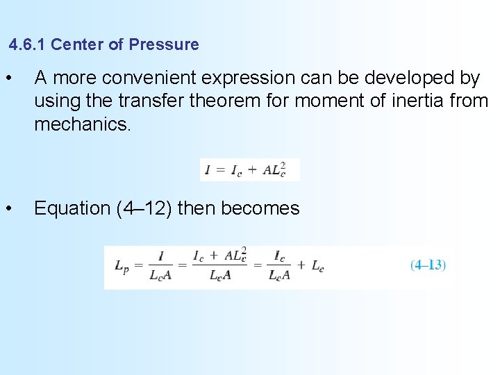 4. 6. 1 Center of Pressure • A more convenient expression can be developed