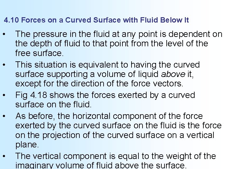 4. 10 Forces on a Curved Surface with Fluid Below It • • •