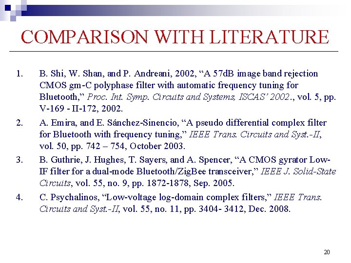 COMPARISON WITH LITERATURE 1. 2. 3. 4. B. Shi, W. Shan, and P. Andreani, COMPARISON WITH LITERATURE 1. 2. 3. 4. B. Shi, W. Shan, and P. Andreani,