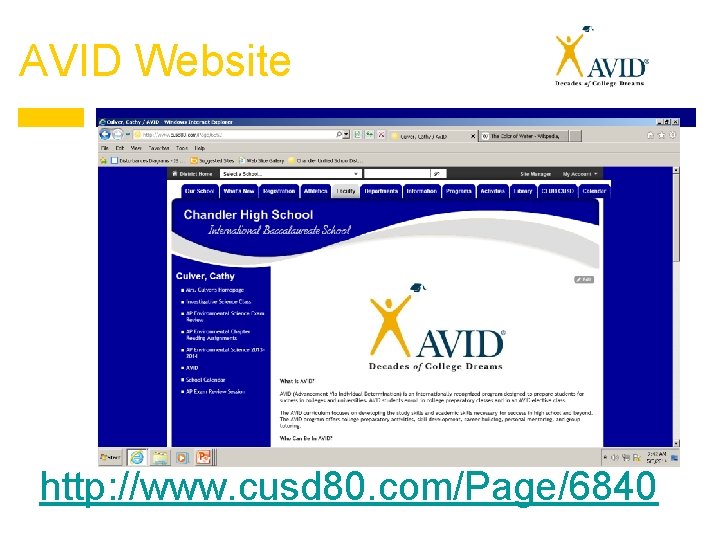 AVID Website http: //www. cusd 80. com/Page/6840 