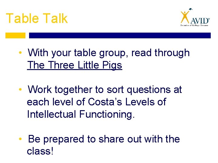 Table Talk • With your table group, read through The Three Little Pigs •