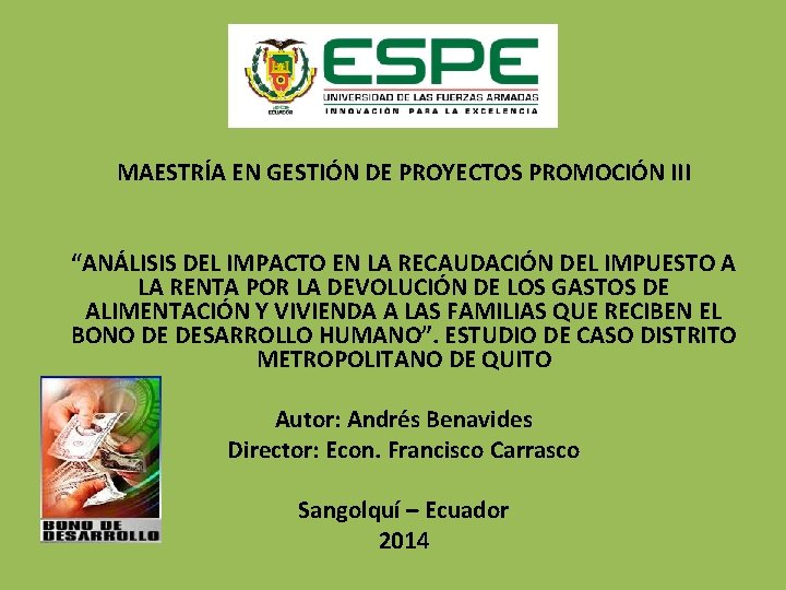 MAESTRÍA EN GESTIÓN DE PROYECTOS PROMOCIÓN III “ANÁLISIS DEL IMPACTO EN LA RECAUDACIÓN DEL