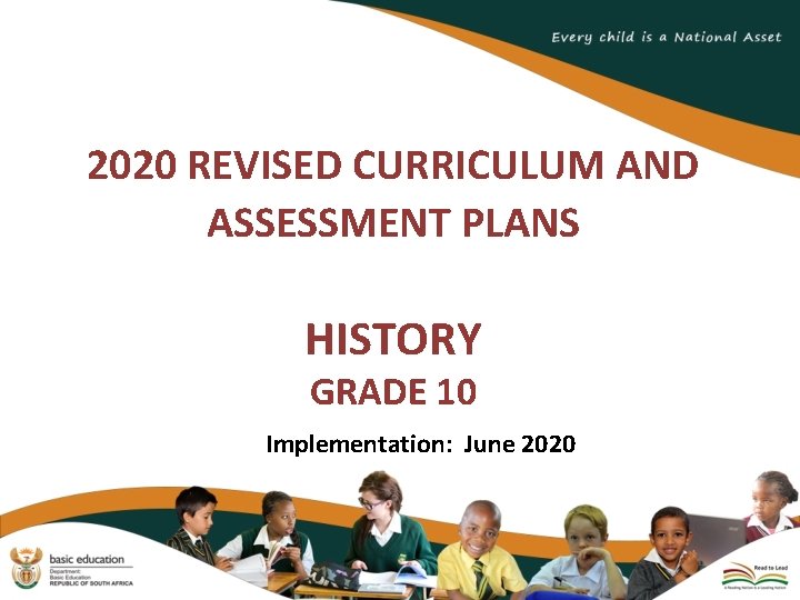 2020 REVISED CURRICULUM AND ASSESSMENT PLANS HISTORY GRADE 10 Implementation: June 2020 