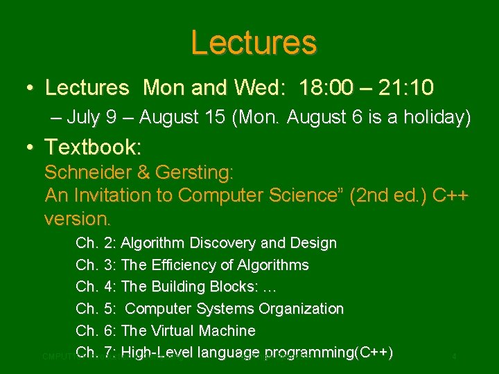 Lectures • Lectures Mon and Wed: 18: 00 – 21: 10 – July 9