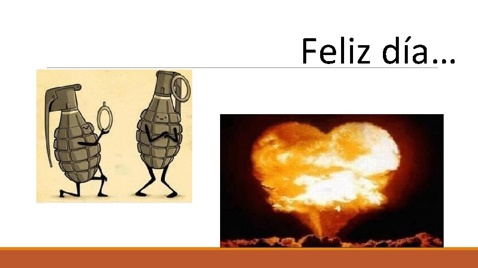 Feliz día… 