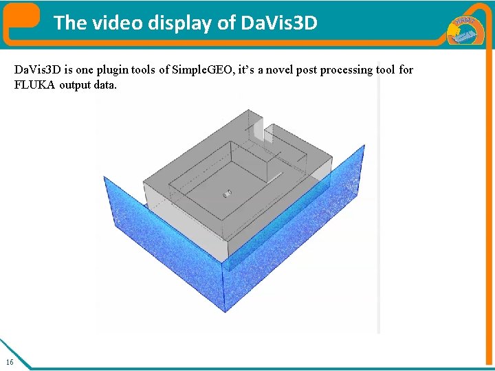 The video display of Da. Vis 3 D is one plugin tools of Simple.