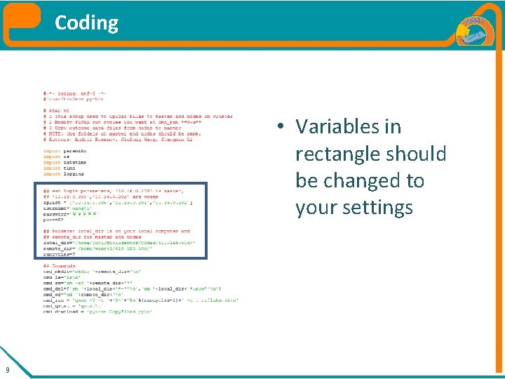 Coding Specification of Fluka. Multicore. Run. py • Variables in rectangle should be changed