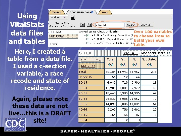 Using Vital. Stats data files and tables Here, I created a table from a Using Vital. Stats data files and tables Here, I created a table from a