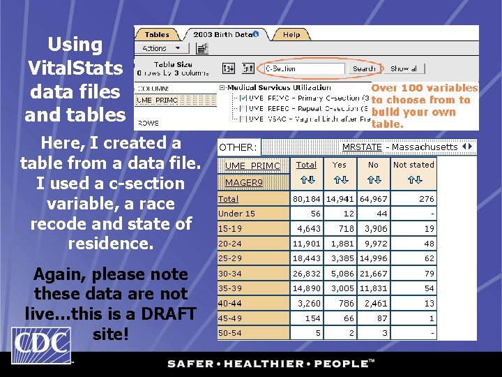 Using Vital. Stats data files and tables Here, I created a table from a