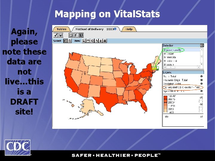 Mapping on Vital. Stats Again, please note these data are not live…this is a