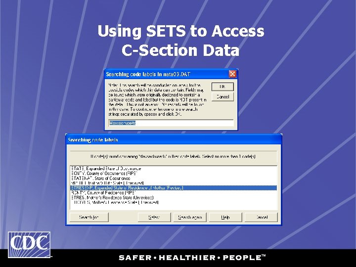 Using SETS to Access C-Section Data 