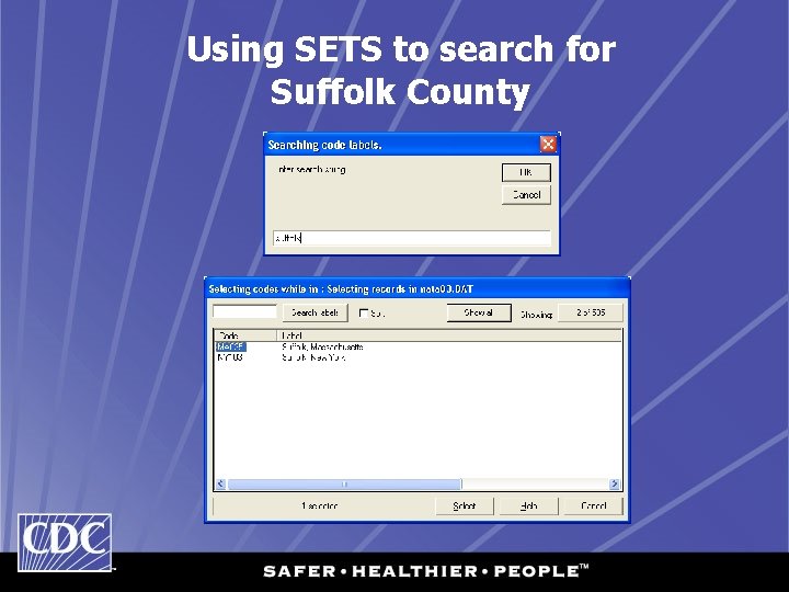 Using SETS to search for Suffolk County 