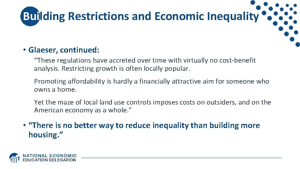 Building Restrictions and Economic Inequality • Glaeser, continued: “These regulations have accreted over time Building Restrictions and Economic Inequality • Glaeser, continued: “These regulations have accreted over time