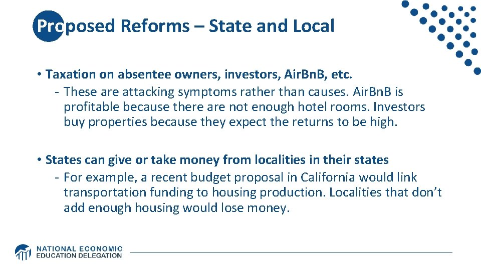 Proposed Reforms – State and Local • Taxation on absentee owners, investors, Air. Bn. Proposed Reforms – State and Local • Taxation on absentee owners, investors, Air. Bn.