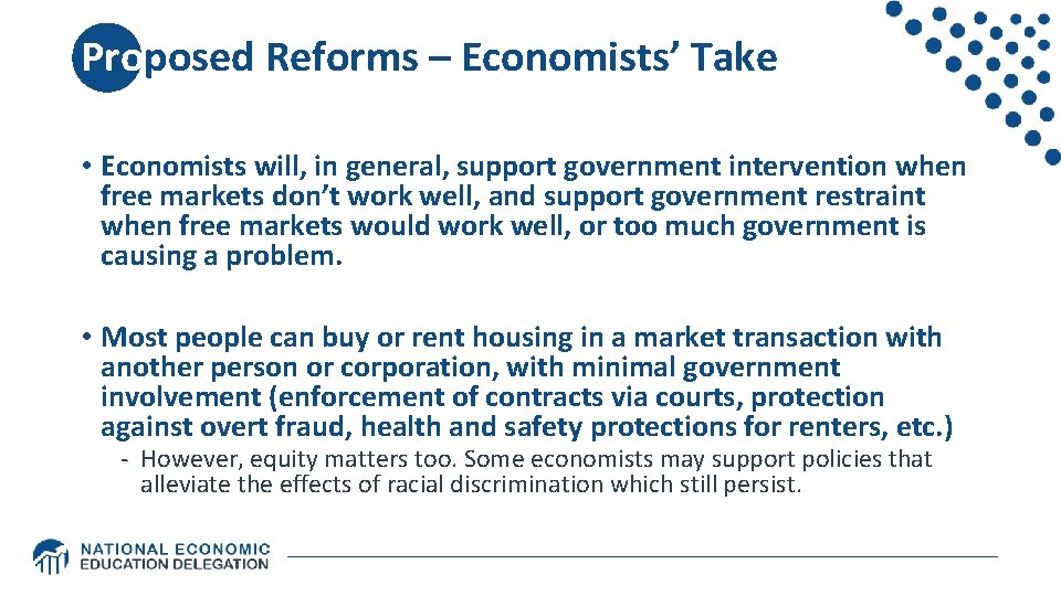 Proposed Reforms – Economists’ Take • Economists will, in general, support government intervention when Proposed Reforms – Economists’ Take • Economists will, in general, support government intervention when