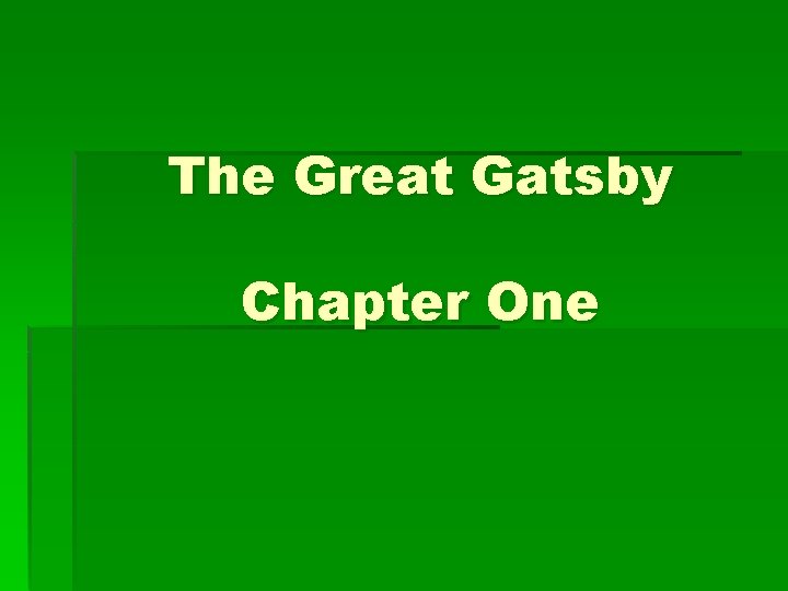 The Great Gatsby Chapter One 