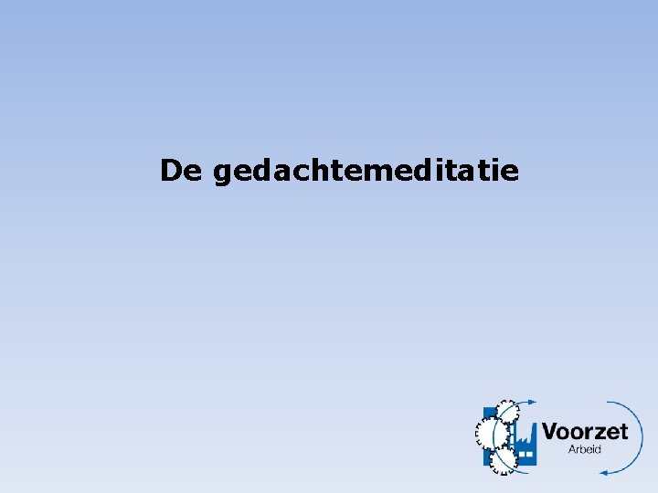 De gedachtemeditatie 