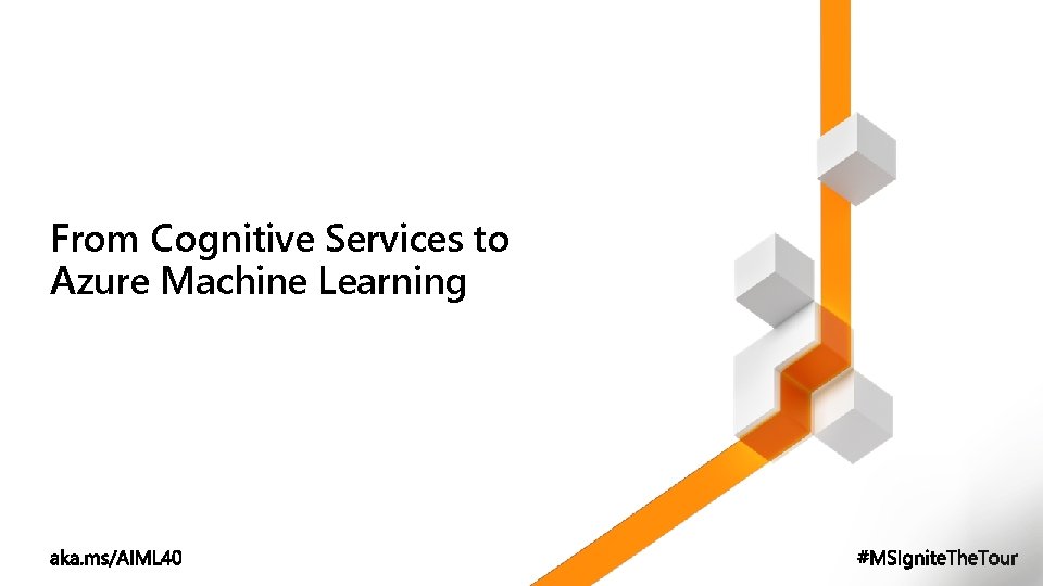From Cognitive Services to Azure Machine Learning 