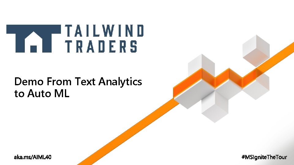 Demo From Text Analytics to Auto ML 