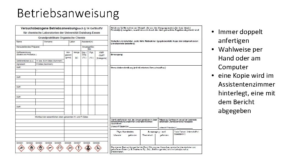 Betriebsanweisung • Immer doppelt anfertigen • Wahlweise per Hand oder am Computer • eine