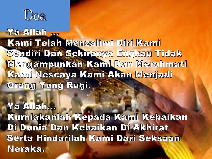 Doa Ya Allah … Kami Telah Menzalimi Diri Kami Sendiri Dan Sekiranya Engkau Tidak