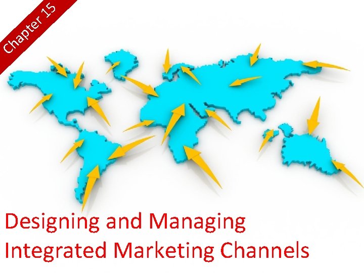 a h C e t p 5 1 r Designing and Managing Integrated Marketing