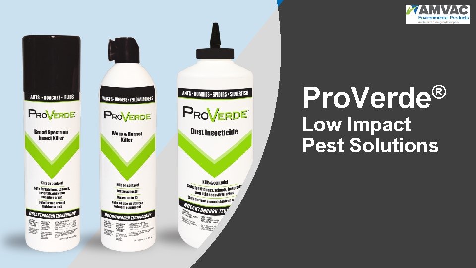 ® Pro. Verde Low Impact Pest Solutions 