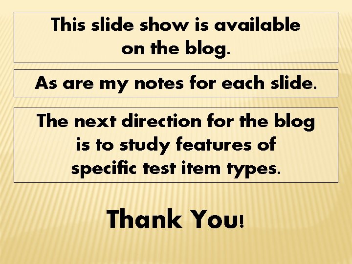 This slide show is available on the blog. As are my notes for each