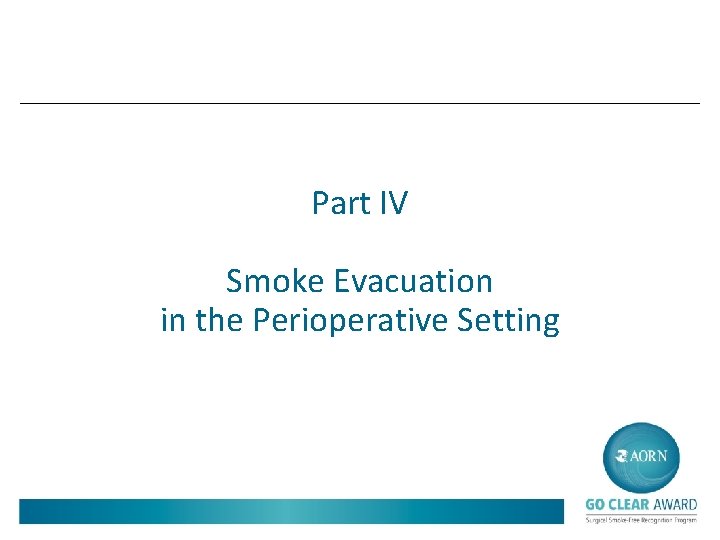 Part IV Smoke Evacuation in the Perioperative Setting 