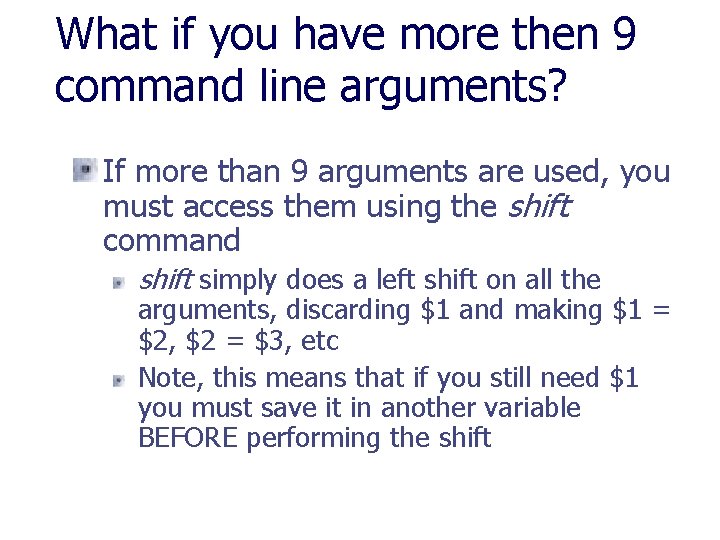 What if you have more then 9 command line arguments? If more than 9