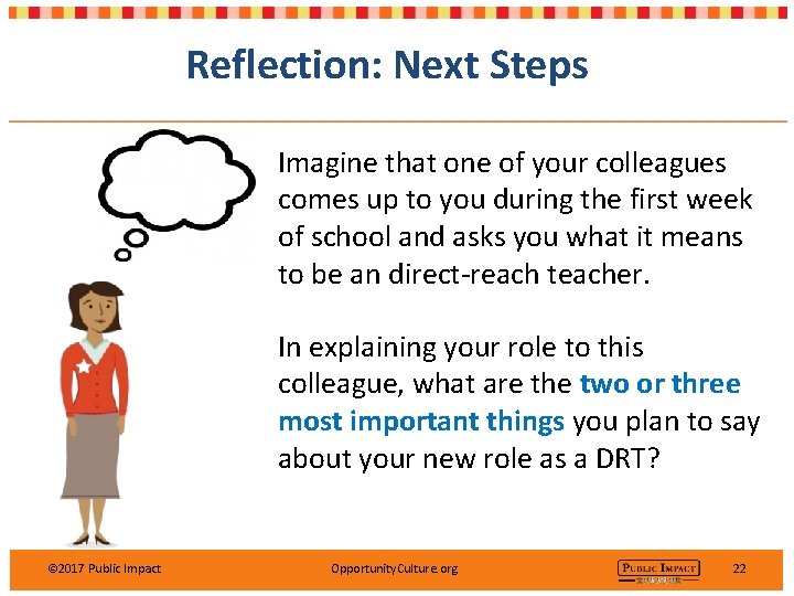 Reflection: Next Steps Imagine that one of your colleagues comes up to you during