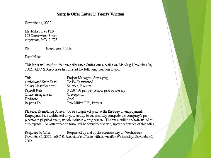 Sample Offer Letter 1: Poorly Written November 4, 2002 Mr. Mike Jones PLS 123