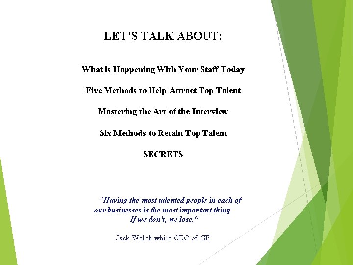 LET’S TALK ABOUT: What is Happening With Your Staff Today Five Methods to Help
