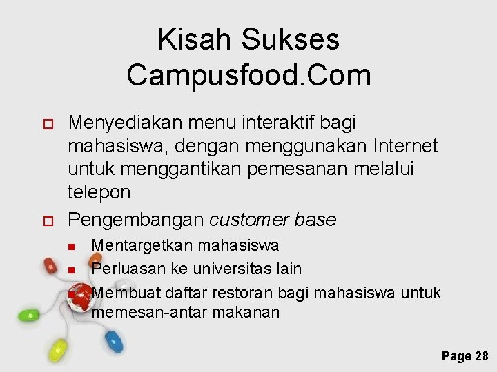 Kisah Sukses Campusfood. Com Menyediakan menu interaktif bagi mahasiswa, dengan menggunakan Internet untuk menggantikan