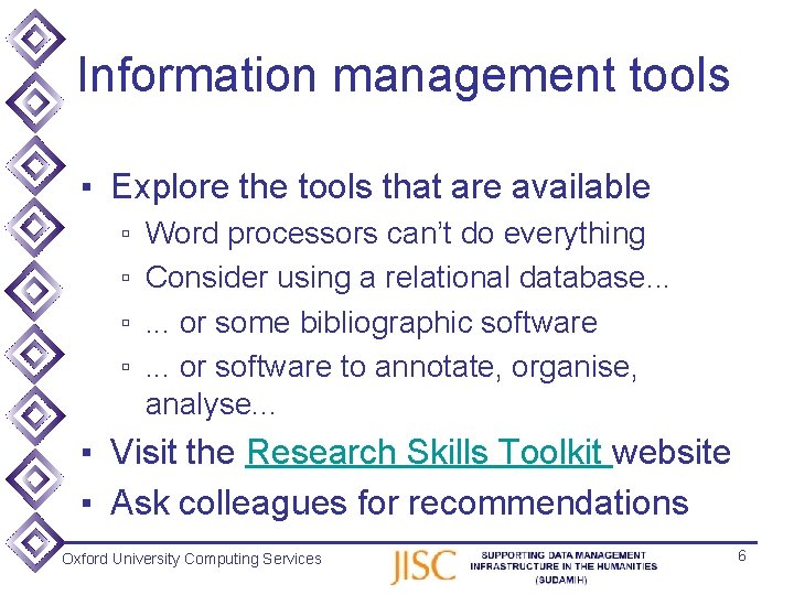 Information management tools ▪ Explore the tools that are available ▫ ▫ Word processors