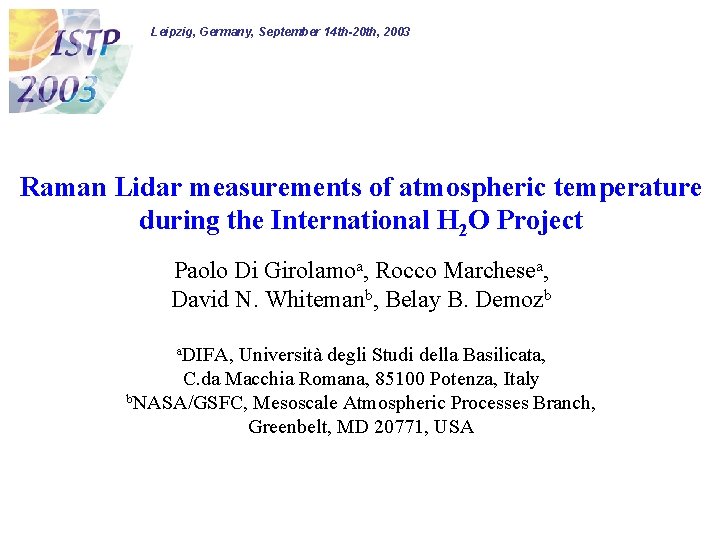 Leipzig, Germany, September 14 th-20 th, 2003 Raman Lidar measurements of atmospheric temperature during