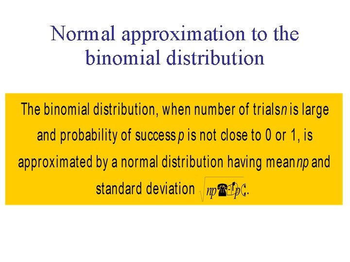 Normal approximation to the binomial distribution 