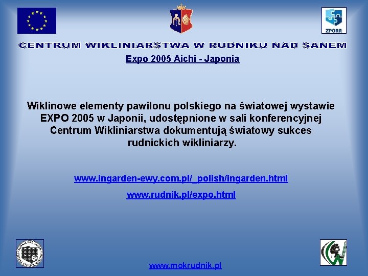 Expo 2005 Aichi - Japonia Wiklinowe elementy pawilonu polskiego na światowej wystawie EXPO 2005