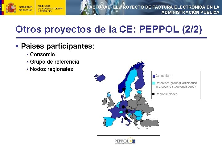 FACTURAE: EL PROYECTO DE FACTURA ELECTRÓNICA EN LA ADMINISTRACIÓN PÚBLICA Otros proyectos de la