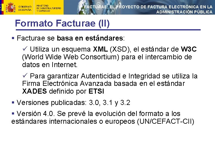 FACTURAE: EL PROYECTO DE FACTURA ELECTRÓNICA EN LA ADMINISTRACIÓN PÚBLICA Formato Facturae (II) §