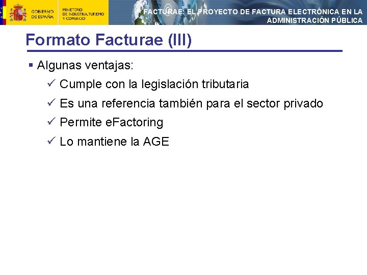 FACTURAE: EL PROYECTO DE FACTURA ELECTRÓNICA EN LA ADMINISTRACIÓN PÚBLICA Formato Facturae (III) §