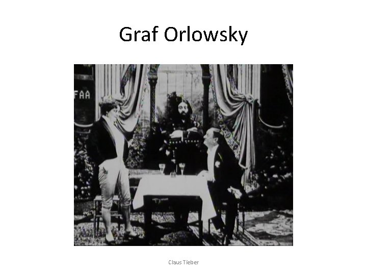 Graf Orlowsky Claus Tieber 