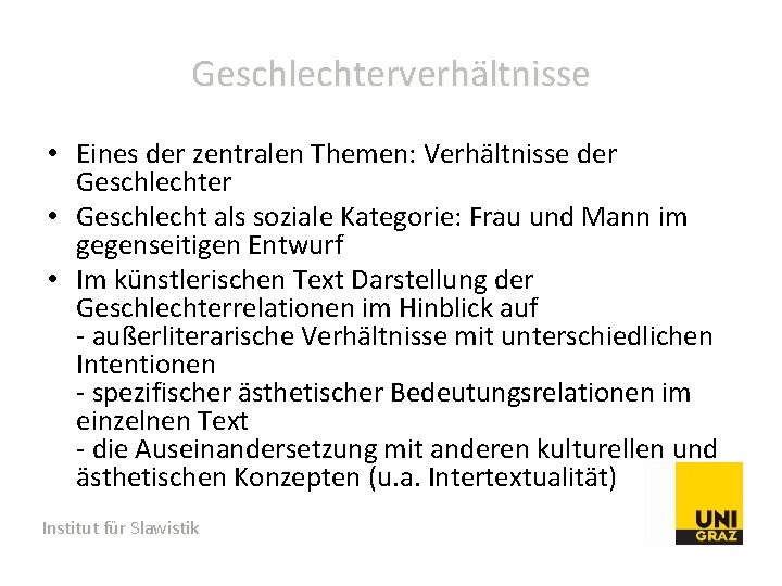 Geschlechterverhältnisse • Eines der zentralen Themen: Verhältnisse der Geschlechter • Geschlecht als soziale Kategorie: